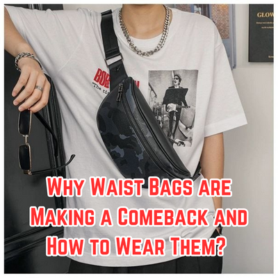 Why Waist Bags are Making a Comeback and How to Wear Them? | Strabo